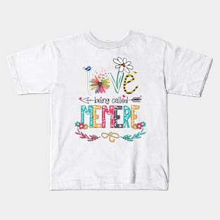 Love Being Called Memere Happy Mother's Day Kids T-Shirt